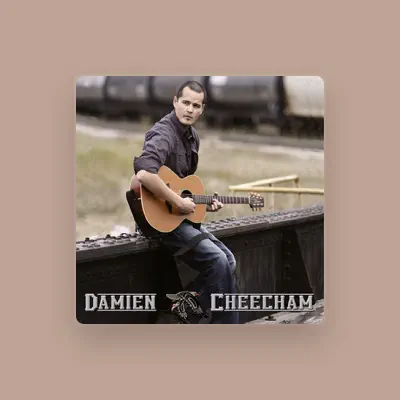 Listen to Damien Cheecham, watch music videos, read bio, see tour dates & more!