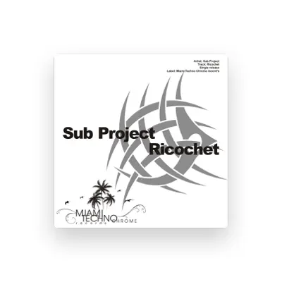 Listen to Sub Project, watch music videos, read bio, see tour dates & more!