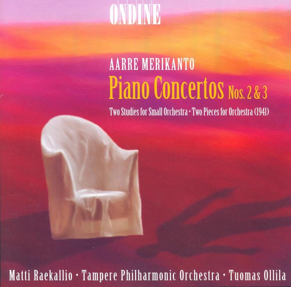 Обложка альбома «Merikanto: Piano Concertos Nos. 2 and 3, 2 Studies for Small Orchestra & 2 Pieces for Orchestra» — Tuomas Ollila-Hannikainen, Tampere Philharmonic Orchestra & Matti Raekallio