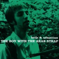 The Boy With the Arab Strap - Belle and Sebastian