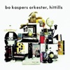 Bo Kaspers Orkester - Ingenting Alls