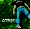 VanVelzen - Baby Get Higher kunstwerk