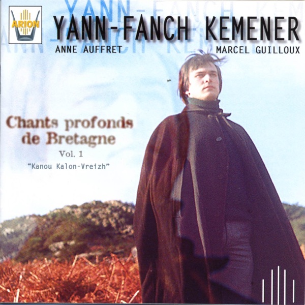 Chants profonds de Bretagne, Vol. 1
