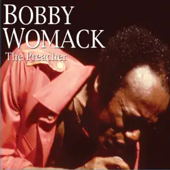 The Preacher, Vol. 1 - Bobby Womack