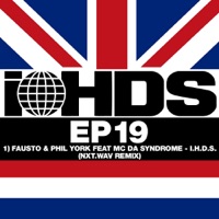 I.H.D.S. (NXT.WAV Remix) [feat. MC Da Syndrome] - Single - Fausto & Phil York