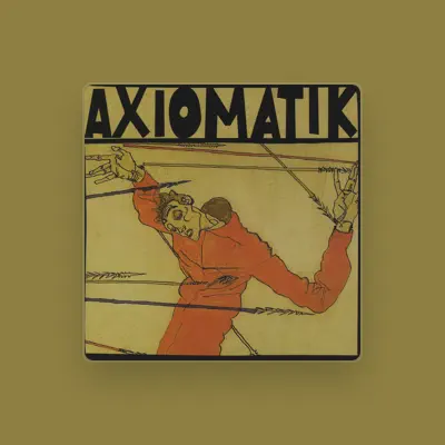Listen to Axiomatik, watch music videos, read bio, see tour dates & more!