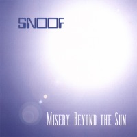 Misery Beyond the Sun - SNOOF