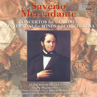 Mercadante: Concertos for Clarinet, Concertoni for Winds and Orchestra