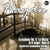 Cover art for Haydn: Symphony No. 6 'Le Matin' in D major, Hob.I:6 by Camerata Academica Salzburg & Hans Reinartz