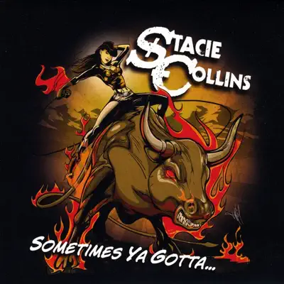 Luister naar 'Sometimes Ya Gotta' van Stacie Collins