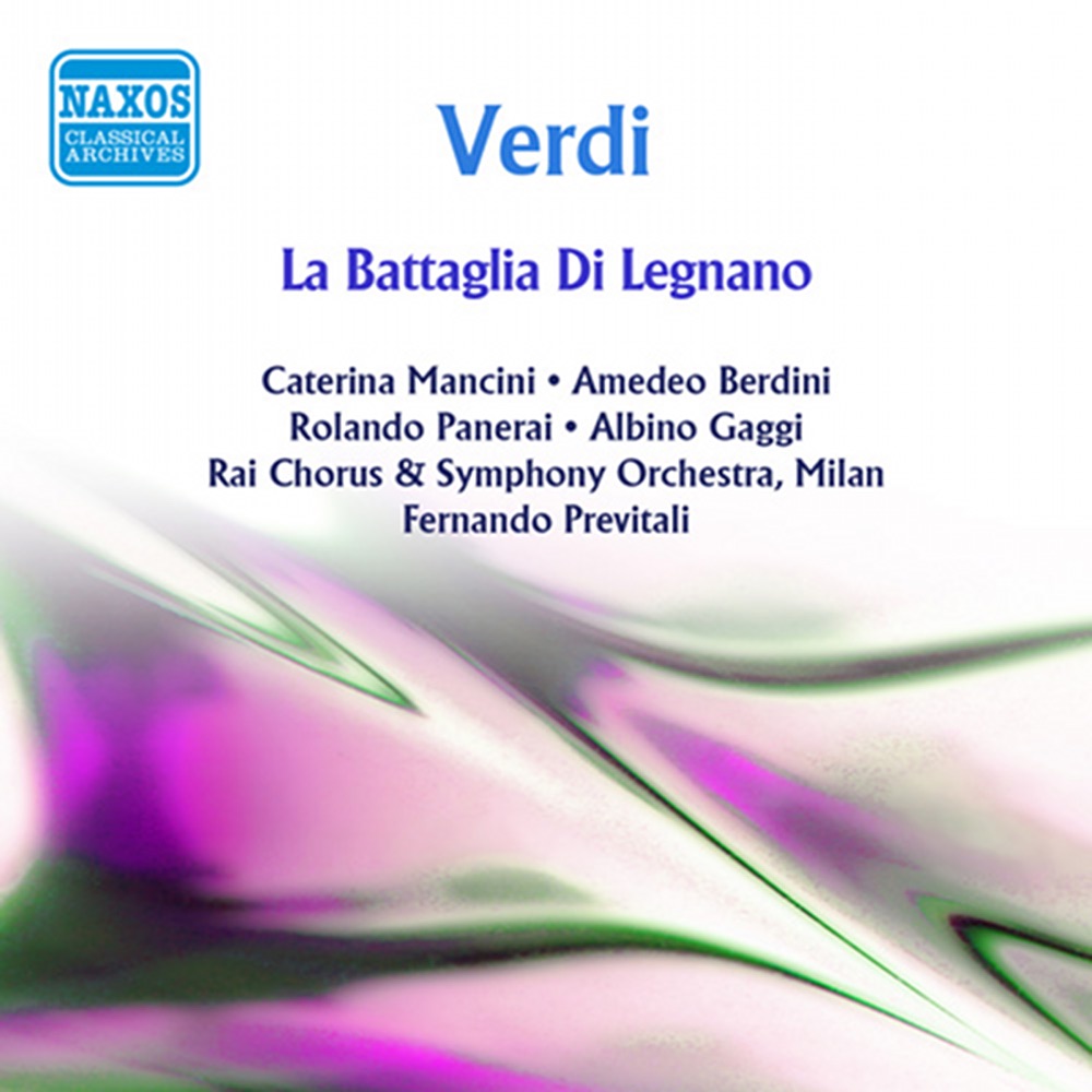 Обложка альбома «Verdi: La battaglia di Legnano (1951)» — Rolando Panerai, Catarina Mancini, RAI Chorus, Milan, Amedeo Berdini, Fernando Previtali & RAI Opera Orchestra, Milan
