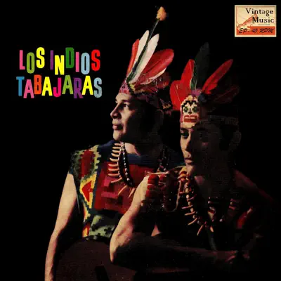 Vintage World Nº 68 - EPs Collectors, "Pájaro Campana"" - Los Índios Tabajaras Vintage World Nº 68 - EPs Collectors, "Pájaro Campana"" - Los Índios Tabajaras