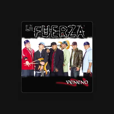 Listen to La Fuerza, watch music videos, read bio, see tour dates & more!