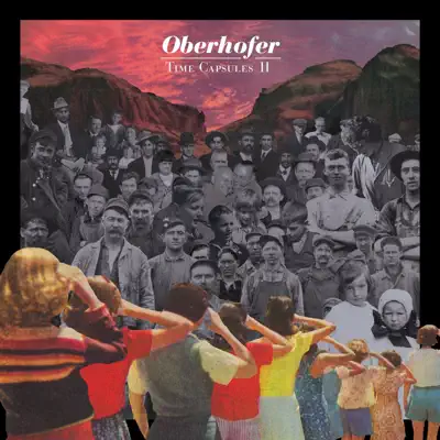 Time Capsules II - Oberhofer