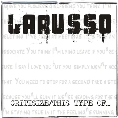 Criticize / This Type Of... - Single - Larusso