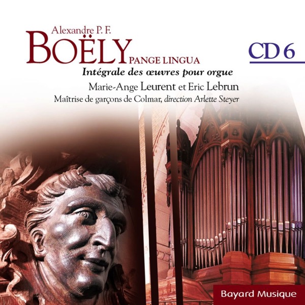 Boëly: Pange Lingua - Les Douze Pièces Avec Pédale Obligée, Vol. 6