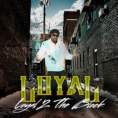 Loyal 2 the Block