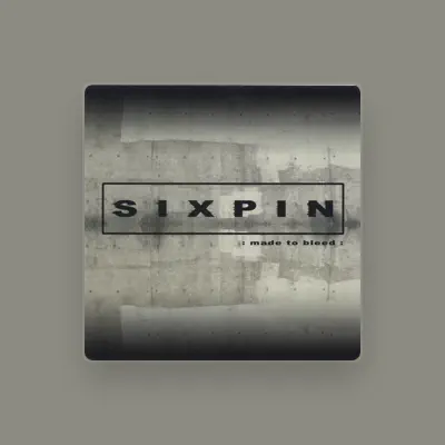Listen to Sixpin, watch music videos, read bio, see tour dates & more!