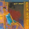 Max Romeo - Wet Dream