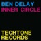 Inner Circle (Ben's Madfish Remix) - Ben Delay lyrics
