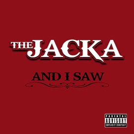 And I Saw The Jacka