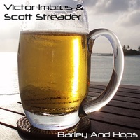 Barley and Hops - EP - Victor Imbres & Scott Streader