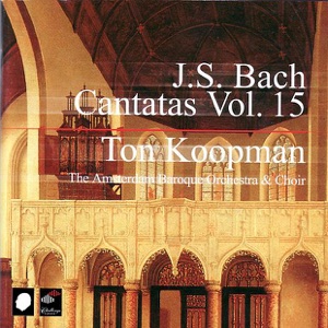 Bach: Cantatas, Vol. 15