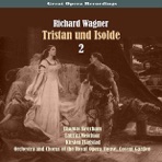 Great Opera Recordings / Richard Wagner: Tristan Und Isolde [1937], Volume 2