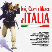 Inni, canti e marce d'Italia - Banda Militare, Banda Militare E Coro & Fanfara Dell'Associazione Nazionale Bersaglieri