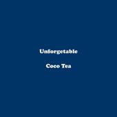 Cover art for Unforgetable by Coco Tea