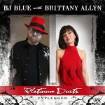 BJ Blue & Brittany Allyn - Somethin' To Brag About