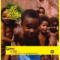 Love Your Life - EP - Ed Solo & Skool of Thought