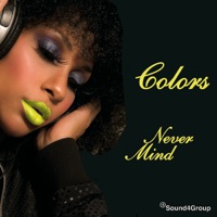 Never Mind - Colors