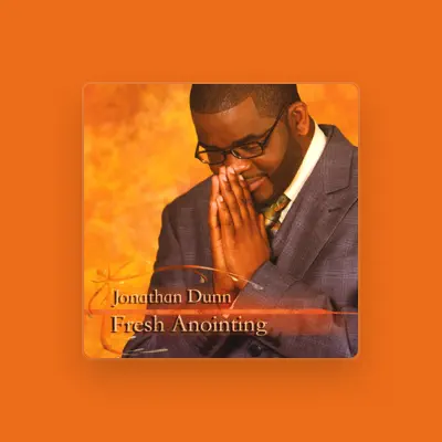 Listen to Jonathan Dunn, watch music videos, read bio, see tour dates & more!