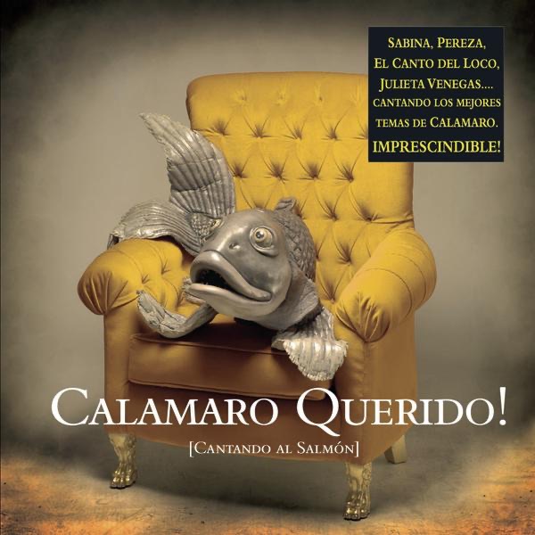 Calamaro Querido! Cantando al Salmon