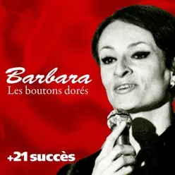 Les boutons dorés + 21 succès de Barbara - Barbara