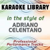 In the Style of Adriano Celentano (Karaoke - Professional Performance Tracks)