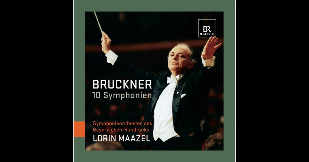 ブルックナー: 交響曲全集 - ロリン・マゼール & バイエルン放送交響楽
