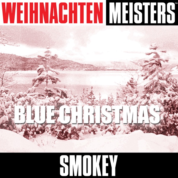 Weihnachten Meisters: Smokey - Blue Christmas