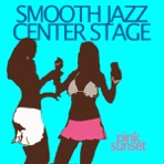 Smooth Jazz Center Stage