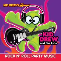 I Love Rock and Roll — Kid Drew and the Kids