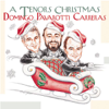 A Tenors' Christmas - José Carreras, Luciano Pavarotti, Plácido Domingo, Richard Tucker, Charles Aznavour, Sissel Kyrkjebø