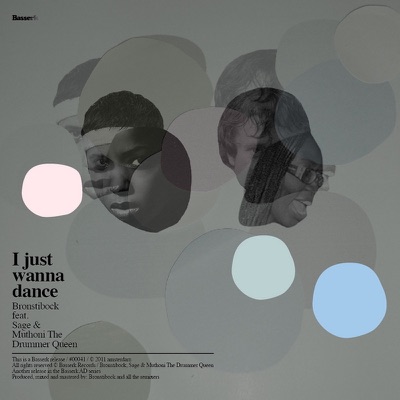 I Just Wanna Dance feat. Sage and Muthoni The Drummer Queen