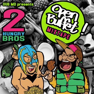 2 Hungry Bros. Open Buffet