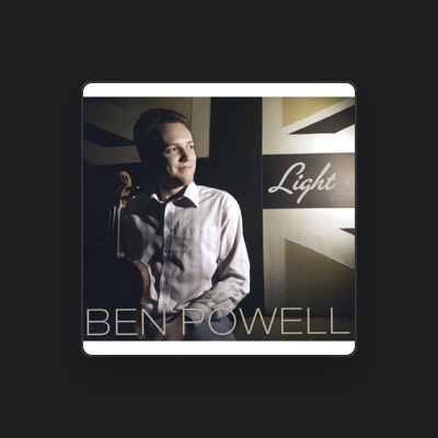 Listen to Ben Powell, watch music videos, read bio, see tour dates & more!