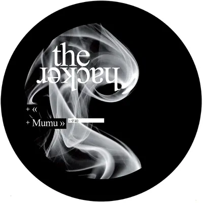 Listen to Mumu - Single by The Hacker