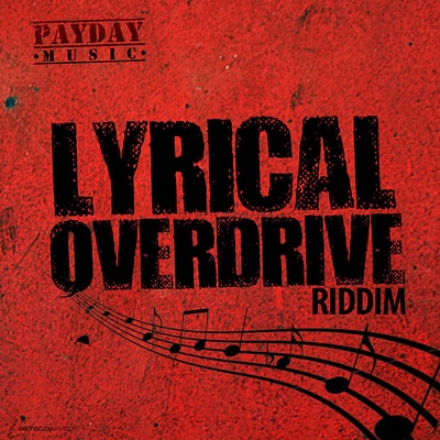 Lyrical Overdrive Riddim