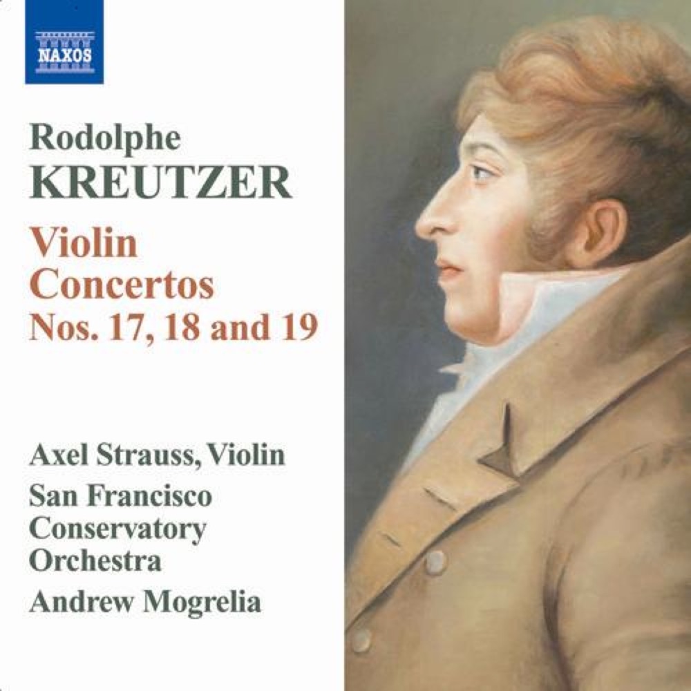 Обложка альбома «Kreutzer: Violin Concertos Nos. 17-19» — SFCM Orchestra, Andrew Mogrelia & Axel Strauss