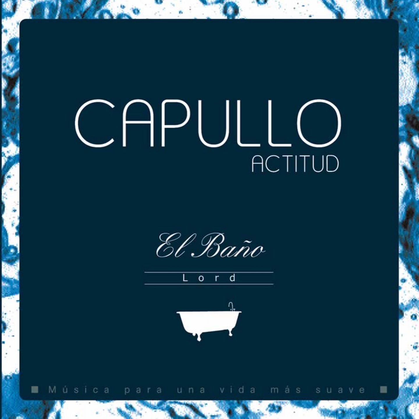Capullo Actitud : El Baño