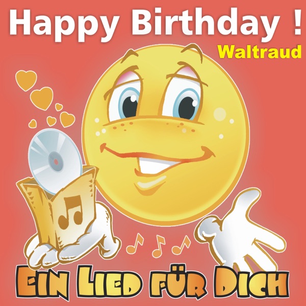 Happy Birthday! Zum Geburtstag: Waltraud